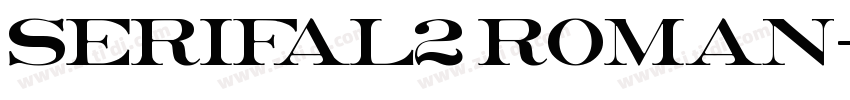 serifal2 Roman字体转换